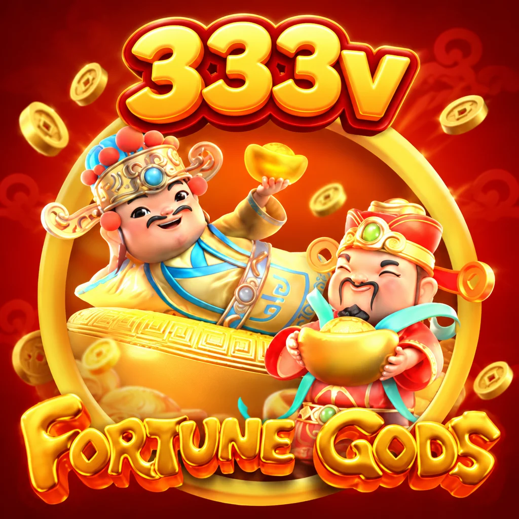 333v · Fortune Gods